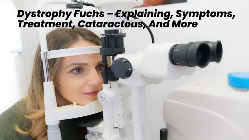 Dystrophy Fuchs 