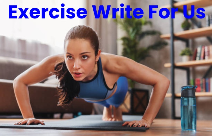 Exercise Write for Us