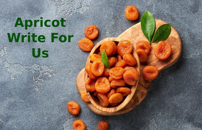 Apricot Write For Us