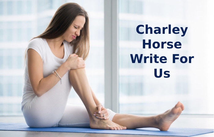 Charley Horse Write For Us