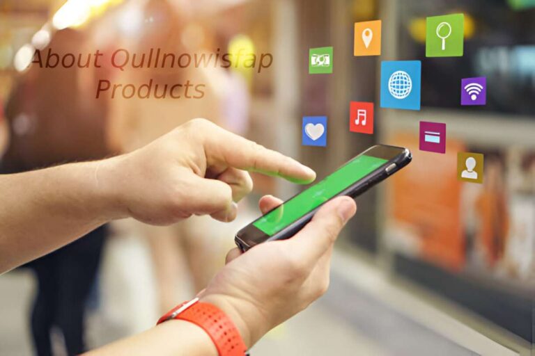 About Qullnowisfap Products